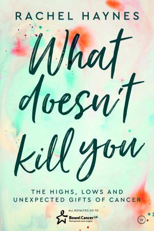What Doesn't Kill You - By Rachel Haynes Book Release Date? 2020 New Releases