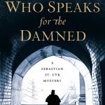 Who Speaks For The Damned Novel Release Date? 2020 Mystery & Historical Fiction Releases