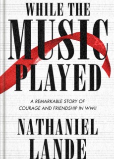 When Does While The Music Played Novel Release Date? 2020 Nathaniel Lande New Releases