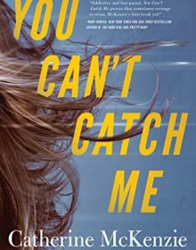 You Can't Catch Me Novel Release Date? 2020 Thriller & Suspense Releases