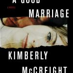 A Good Marriage By Kimberly McCreight Release Date? 2020 Mystery & Thriller Releases