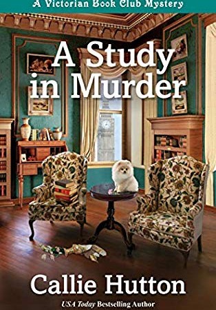 A Study In Murder By Callie Hutton Release Date? 2020 Cozy Mystery Releases