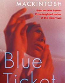 Blue Ticket By Sophie Mackintosh Release Date? 2020 Science Fiction & Dystopia Releases