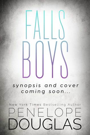 Falls Boys - Novel By Penelope Douglas Release Date? 2020 Contemporary Romance Releases
