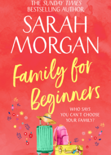 Family For Beginners By Sarah Morgan Release Date? 2020 Contemporary Romance Releases