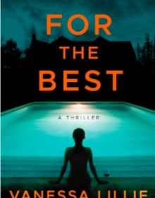 When Will For The Best By Vanessa Lillie Release? 2020 Thriller Releases
