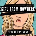 When Will Girl From Nowhere By Tiffany Rosenhan Come Out? 2020 New YA Releases
