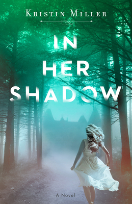 When Will In Her Shadow By Kristin Miller Release? 2020 Mystery & Thriller Releases