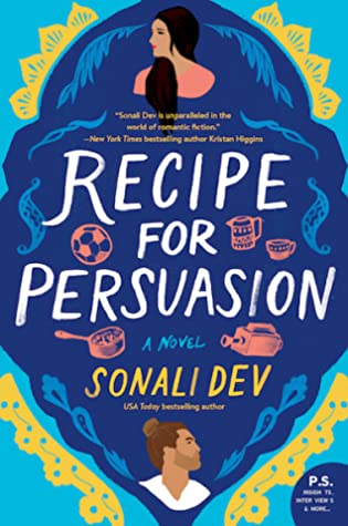 When Does Recipe For Persuasion By Sonali Dev Come Out? 2020 Contemporary Romance Releases