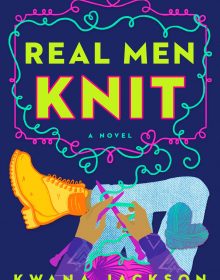 When Does Real Men Knit By Kwana Jackson Come Out? 2020 Contemporary Romance Releases