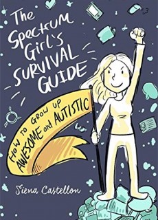 The Spectrum Girl’s Survival Guide By Siena Castellon Release Date? 2020 Nonfiction Releases