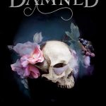 The Damned By Renée Ahdieh Release Date? 2020 YA Historical Fiction & Paranormal Fantasy Releases