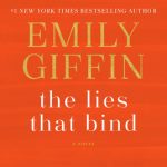 When Will The Lies That Bind By Emily Giffin Come Out? 2020 Contemporary Romance Releases