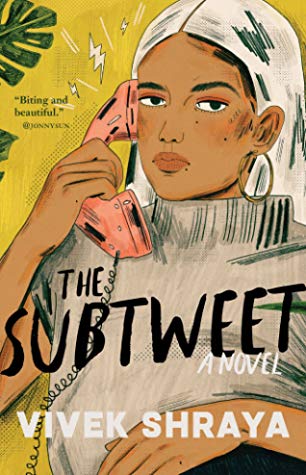 The Subtweet - Novel By Vivek Shraya Release Date? 2020 Contemporary Adult Fiction Releases