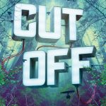 When Will Cut Off By Adrianne Finlay Release? 2020 YA Science Fiction Releases