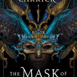 When Does The Mask of Mirrors Come Out? New M.A. Carrick 2020 Release