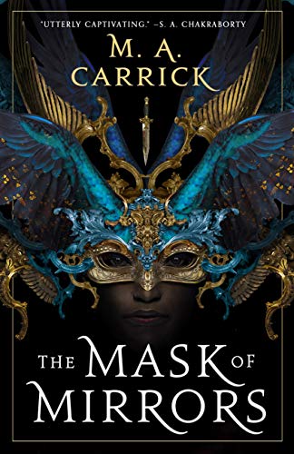 When Does The Mask of Mirrors Come Out? New M.A. Carrick 2020 Release