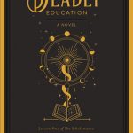 Naomi Novik - A Deadly Education Release Date? 2020 Science Fiction Fantasy Releases