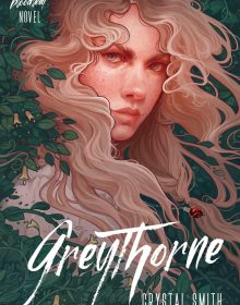 Greythorne By Crystal Smith Release Date? 2020 YA Fantasy Releases