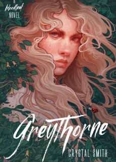 Greythorne By Crystal Smith Release Date? 2020 YA Fantasy Releases