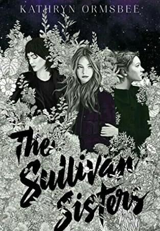Kathryn Ormsbee - The Sullivan Sisters Release Date? 2020 YA Mystery Thriller Releases