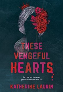 These Vengeful Hearts By Katherine Laurin Release Date? 2020 YA Thriller Releases