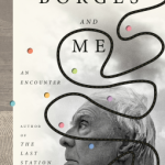 Jay Parini - Borges And Me Release Date? 2020 Biography & Memoir Releases