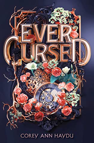 Ever Cursed By Corey Ann Haydu Release Date? 2020 YA Fantasy Releases