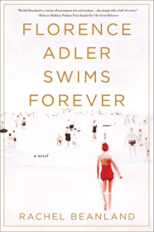 When Does Florence Adler Swims Forever By Rachel Beanland Come Out? 2020 Historical Fiction