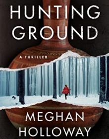 When Does Hunting Ground By Meghan Holloway Release? 2020 Mystery Thriller Releases