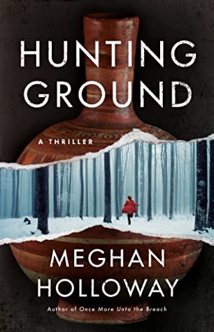 When Does Hunting Ground By Meghan Holloway Release? 2020 Mystery Thriller Releases