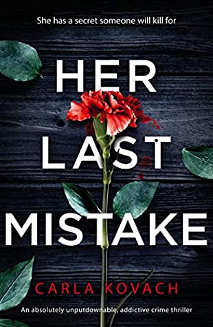 When Will Her Last Mistake By Carla Kovach Come Out? 2020 Crime Fiction & Thriller Releases