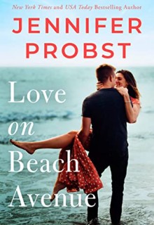 When Will Love On Beach Avenue By Jennifer Probst Come Out? 2020 Contemporary Romance