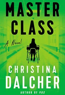 Master Class By Christina Dalcher Release Date? 2020 Science Fiction Releases