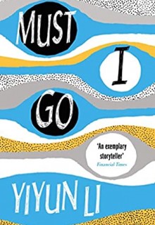 When Will Must I Go By Yiyun Li Publish? 2020 Literary Fiction Releases