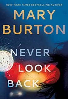 Mary Burton - Never Look Back Release Date? 2020 Mystery & Romantic Suspense Releases