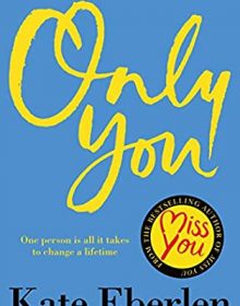 When Does Only You By Kate Eberlen Come Out? 2020 Romance Releases