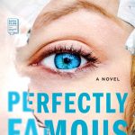 Perfectly Famous By Emily Liebert Release Date? 2020 Mystery Thriller Releases