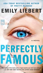 Perfectly Famous By Emily Liebert Release Date? 2020 Mystery Thriller Releases