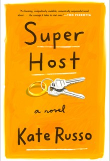 When Does Super Host By Kate Russo Come Out? 2020 Literary Fiction Releases