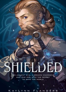 When Will Shielded By KayLynn Flanders Release? 2020 YA Fantasy Releases