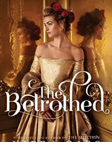 The Betrothed By Kiera Cass Release Date? 2020 YA Fantasy & Romance Releases