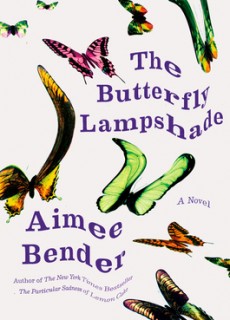 When Does The Butterfly Lampshade By Aimee Bender Come Out? 2020 Fiction