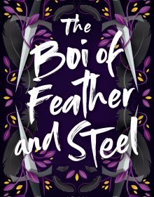 When Does The Boi Of Feather And Steel By Adan Jerreat-Poole Come Out? LGBT Releases