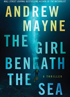 The Girl Beneath The Sea By Andrew Mayne Release Date? 2020 Mystery & Thriller Releases