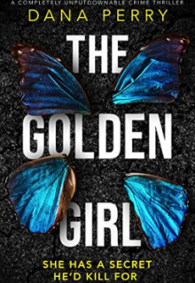 The Golden Girl By Dana Perry Release Date? 2020 Mystery & Psychological Thriller Releases