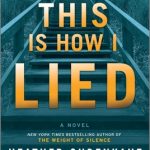 This Is How I Lied By Heather Gudenkauf Release Date? 2020 Mystery & Thriller Releases