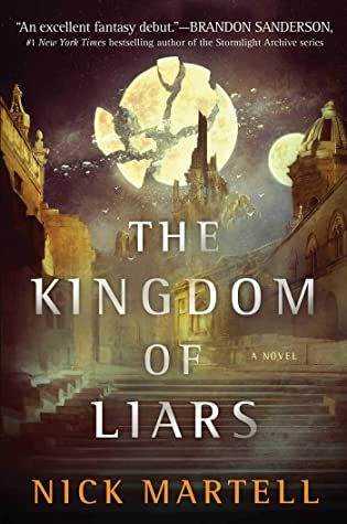 When Does The Kingdom Of Liars By Nick Martell Come Out? 2020 Adult Fantasy Releases
