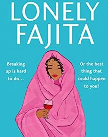 When Will The Lonely Fajita By Abigail Mann Come Out? 2020 Contemporary Fiction Releases