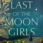 The Last Of The Moon Girls By Barbara Davis Release Date? 2020 Novel Releases